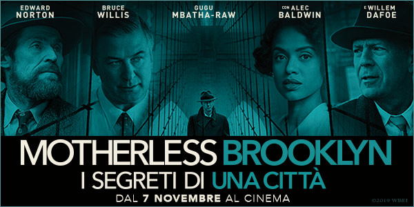 MOTHERLESS BROOKLYN - I SEGRETI DI UNA CITTÀ